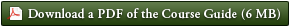 Download a PDF of the Course Guide (6 MB)