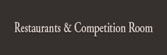 Restaurants & Competition Room