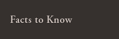 Facts to Know