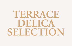 Terrace Delica Selection